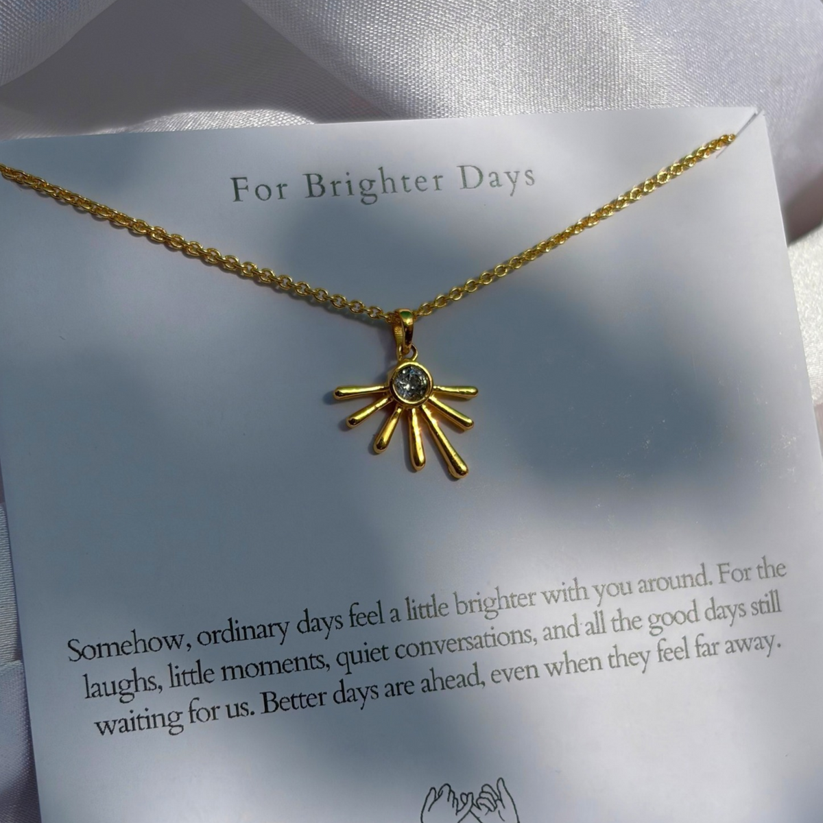 For Brighter Days